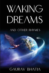 Waking Dreams, and other rhymes