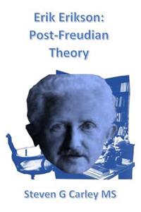 Erik Erikson: Post-Freudian Theory