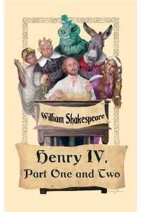 King Henry IV, Part One and Two
