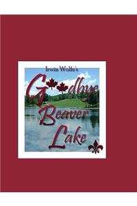 Goodbye Beaver Lake