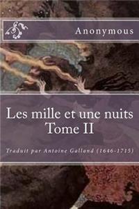 Les mille et une nuits Tome II