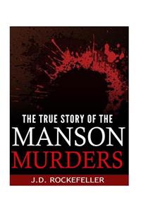 The True Story of the Manson Murders
