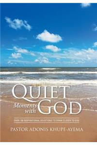 Quiet Moments with God