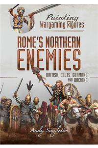 Painting Wargaming Figures - Rome's Northern Enemies