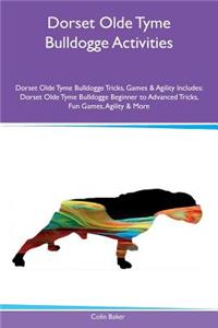 Dorset Olde Tyme Bulldogge Activities Dorset Olde Tyme Bulldogge Tricks, Games & Agility Includes