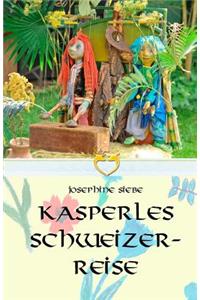 Kasperles Schweizerreise