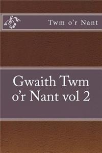 Gwaith Twm o'r Nant vol 2