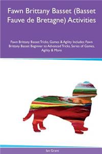 Fawn Brittany Basset (Basset Fauve de Bretagne) Activities Fawn Brittany Basset Tricks, Games & Agility. Includes