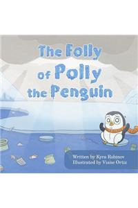 The Folly of Polly the Penguin