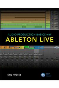 Audio Production Basics with Ableton Live