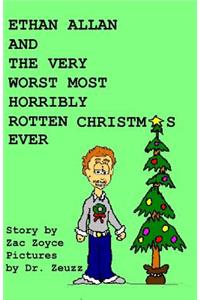 Ethan Allen and the Very Worst Most Horribly Rotten Christmas Ever