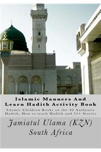 Islamic Manners And Learn Hadith Activity Book