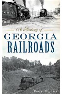A History of Georgia Railroads