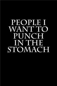 People I Want to Punch in the Stomach