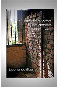 The Man who blackened the Sky
