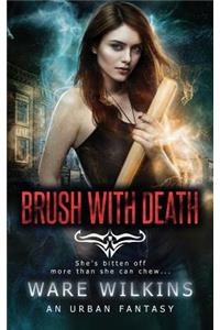 Brush With Death