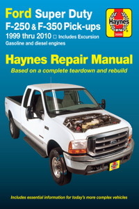 Ford Super Duty Pick-up & Excursion for Ford Super Duty F-250 & F-350 pick-ups & Excursion (1999-2010) Haynes Repair Manual (USA)