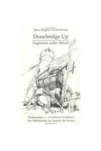 Drawbridge Up: Mathematics--A Cultural Anathema