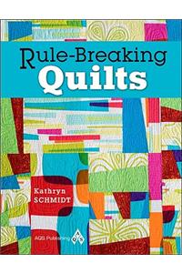 Rule-Breaking Quilts