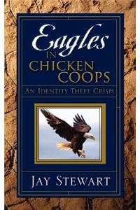 Eagles in Chicken Coops