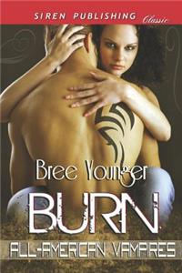 Burn [All-American Vampires 1] (Siren Publishing Classic)