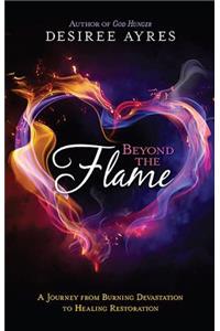 Beyond The Flame