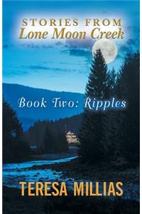 Stories from Lone Moon Creek