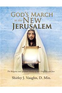 God's March to the New Jerusalem