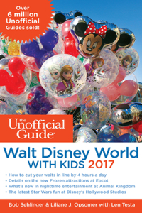 Unofficial Guide to Walt Disney World with Kids 2017