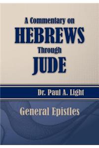 Commentary on Hebrews Through Jude