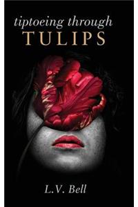 Tiptoeing Through Tulips