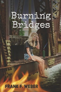 Burning Bridges