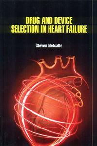 Drug And Device Selection In Heart Failure (Hb 2021)