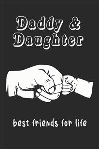 Daddy & Daughter Best Friends For Life
