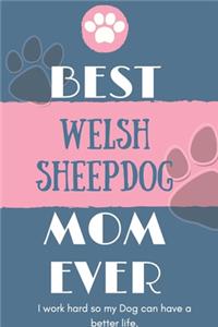 Best Welsh Sheepdog Mom Ever Notebook Gift