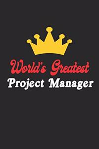 World's Greatest Project Manager Notebook - Funny Project Manager Journal Gift