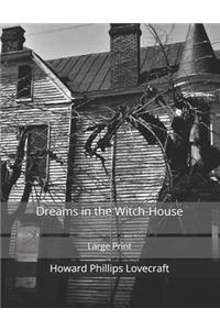 Dreams in the Witch-House