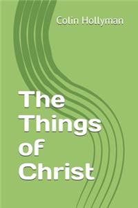 Things of Christ