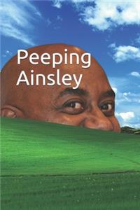 Peeping Ainsley