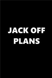 2020 Daily Planner Funny Theme Jack Off Plans Black White 388 Pages