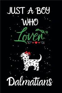 Just A Boy Who Loves Dalmatians