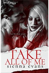 Take All Of Me: A Brother's Best Friend, Sibling Rivalry Romantic Suspense Novel