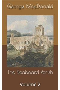 The Seaboard Parish, Volume 2