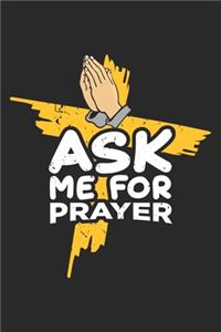 Ask me for prayer
