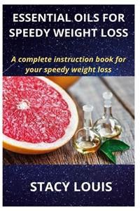 Essential Oils for Speedy Weight Loss