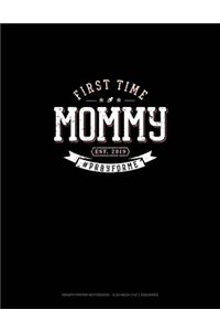 First Time Mommy Est. 2019 #Prayforme