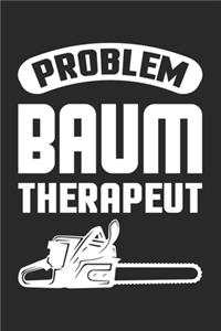 Problem Baum Therapeut