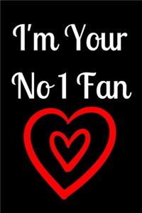 I Am Your No 1 Fan