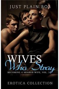 Wives Who Stray