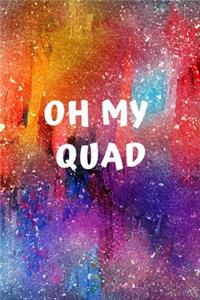 Oh My Quad